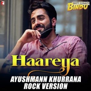 Haareya – Ayushmann Khurrana Rock Version