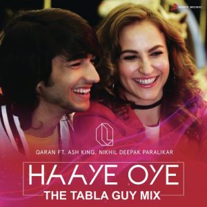Haaye Oye (The Tabla Guy Mix) (2019) Album Art