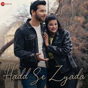 Hadd Se Zyada (2025) Album Art