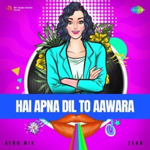 Hai Apna Dil To Aawara – Afro Mix