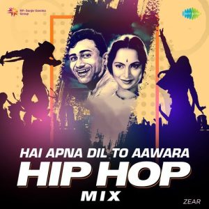 Hai Apna Dil To Aawara – Hip Hop Mix (2023) Album Art