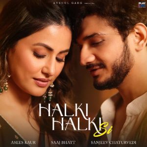 Halki Halki Si (2024) Album Art