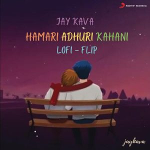 Hamari Adhuri Kahani (Lofi Flip) (2022) Album Art
