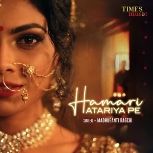 Hamari Atariya Pe (2019) Album Art