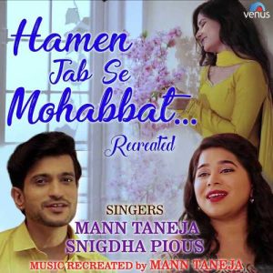 Hamen Jab Se Mohabbat – Recreated