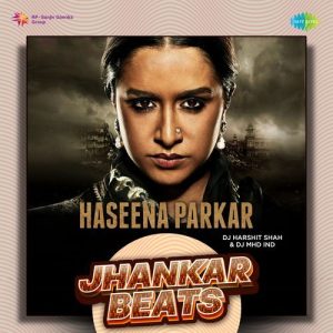 Haseena Parkar – Jhankar Beats (2023) Album Art