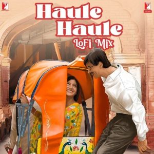Haule Haule – LoFi Mix