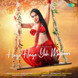 Haye Haye Yeh Majboori (2022) Album Art
