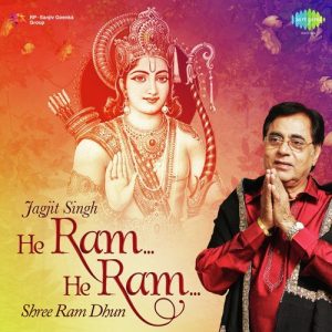 He Ram. . . He Ram. . . Shree Ram Dhun – Jagjit Singh (1999) Album Art