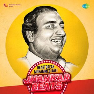 HeartBreak – Mohammed Rafi – Jhankar Beats