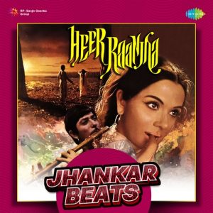 Heer Raanjha – Jhankar Beats (2022) Album Art