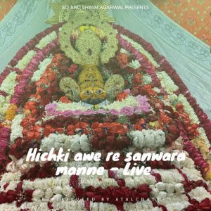 Hichki awe re sanwaraa manne – Live