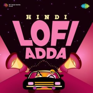 Hindi Lofi Adda (2022) Album Art
