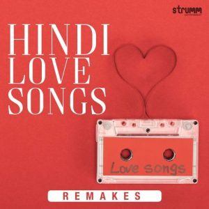 Hindi Love Songs – Remakes (2025) Album Art