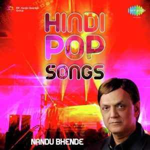 Hindi Pop Songs – Nandu Bhende