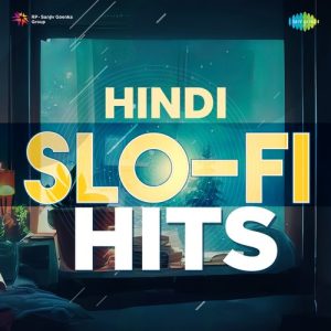 Hindi Slo-Fi Hits (2022) Album Art