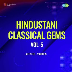Hindustani Classical Gems Vol – 5 (2022) Album Art