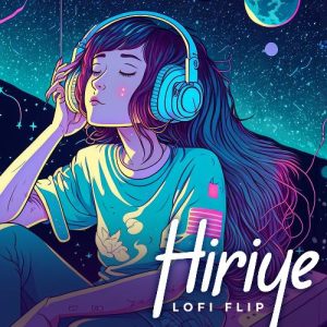 Hiriye (Lofi Flip) (2024) Album Art