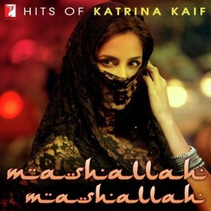 Hits Of Katrina Kaif – Mashallah Mashallah (2013) Album Art