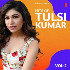 Hits Of Tulsi Kumar Vol-2 (2020) Album Art