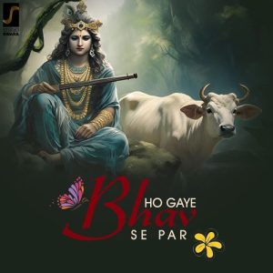 Ho Gaye Bhav Se Par (2024) Album Art