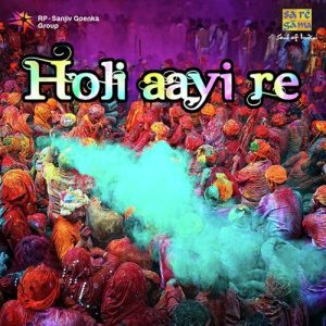 Holi Aayi Re (2013) Album Art
