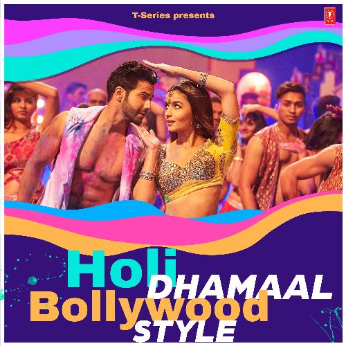 Holi Dhamaal – Bollywood Style
