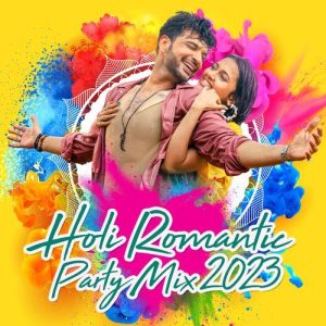 Holi Romantic Party Mix 2023 (2023) Album Art
