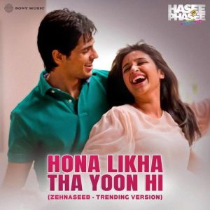 Hona Likha Tha Yoon Hi (Zehnaseeb – Trending Version) (2025) Album Art