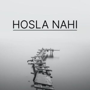 Hosla Nahi (2022) Album Art