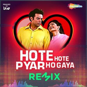 Hote Hote Pyar Ho Gaya Remix (2022) Album Art