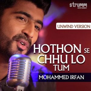 Hothon Se Chhu Lo Tum – Unwind Version