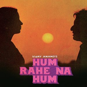 Hum Rahe Na Hum