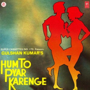 Hum To Pyar Karenge