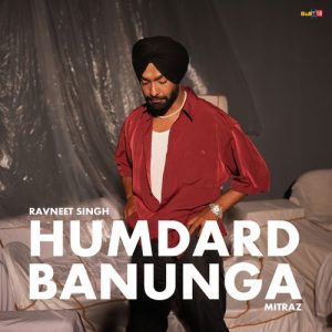 Humdard Banunga (2024) Album Art
