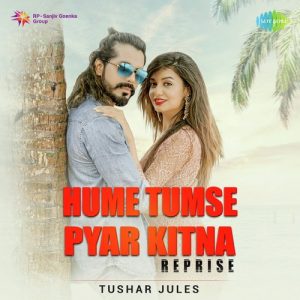 Hume Tumse Pyar Kitna – Reprise