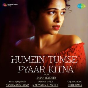 Humein Tumse Pyaar Kitna – Sanah Moidutty (2021) Album Art