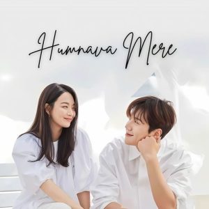 Humnava Mere (2025) Album Art