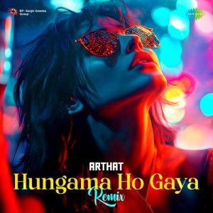 Hungama Ho Gaya – Remix (2025) Album Art