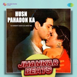 Husn Pahadon Ka – Jhankar Beats (2024) Album Art