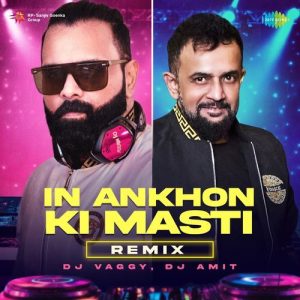 In Ankhon Ki Masti – Remix (2024) Album Art