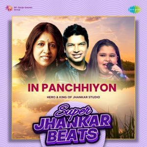 In Panchhiyon – Super Jhankar Beats (2024) Album Art
