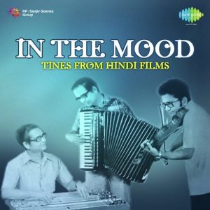 In The Mood – Tunes From Hindi Films