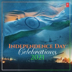Independence Day Celebrations 2021 (2021) Album Art