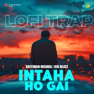 Intaha Ho Gai – LoFi Trap (2024) Album Art