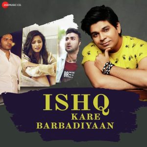 Ishq Kare Barbadiyaan (2019) Album Art