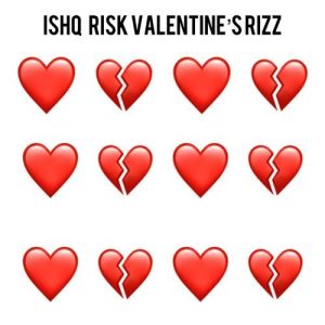 Ishq Risk Valentine’s Rizz