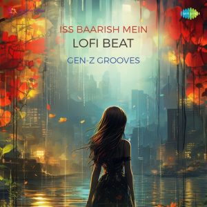 Iss Baarish Mein Lofi Beat (2023) Album Art