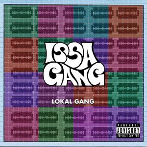 Issa Gang – Lokal Gang (2020) Album Art