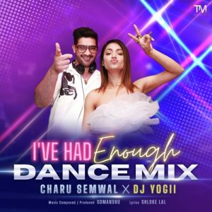 I’ve Had Enough – Dance Mix (2023) Album Art